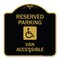 Signmission Reserved Parking Van Accessible, Black & Gold Aluminum Architectural Sign, 18" x 18", BG-1818-22988 A-DES-BG-1818-22988 - alternate 1